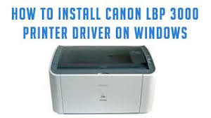 Canon lbp 3050 nome du fichier: Canon Lbp 3000 Driver Download Free Printer Driver Download