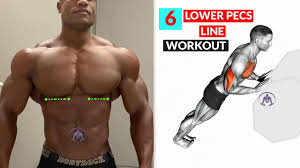 6 lower pec exercises for the lower