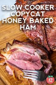 slow cooker copycat honey baked ham
