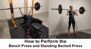 bench press and standing press