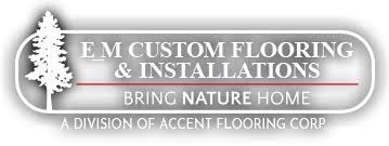 home e m custom flooring installations
