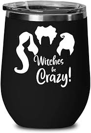 When you close your eyes and imagine halloween food, you might not even be imagining food at all. Amazon Com Witches Be Crazy Funny Sanderson Sisters Hocus Pocus Wine Tumbler Coffee Mug Gifts Cute Fun Halloween Themed Present Idea Tea Cup Fall Autumn Gift For Wine Glasses
