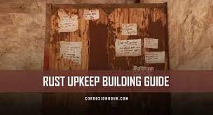 Rust Upkeep Building Guide Rust