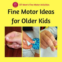 fine motor skills activities for older kids