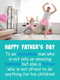 You are an amazing dad. Happy Father S Day Wishes For Husband Birthday Wishes And Messages By Davia