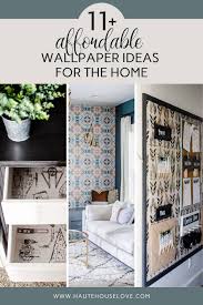 11 Unique Affordable Wallpaper Ideas