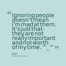 Quotes from Kate G. Bolo: Ignoring people doesn&#39;t mean i&#39;m mad at ... via Relatably.com