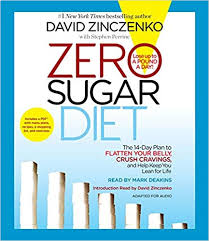 Zero Sugar Diet The 14 Day Plan To Flatten Your Belly