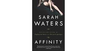 Affinity By Sarah Waters