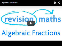 algebraic fractions mathematics gcse