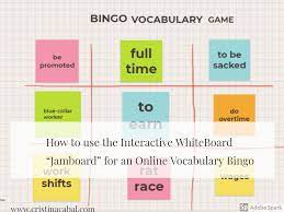 Two great interactive learning games which can be used on the network or on an interactive whiteboard. How To Use The Interactive Whiteboard Jamboard For An Online Vocabulary Bingo Blog De Cristina