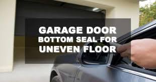 garage door bottom seal uneven floor