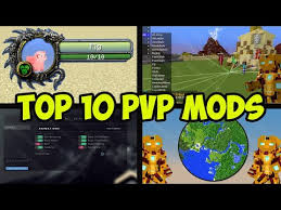 top 10 minecraft mods 1 18 2 pvp mods