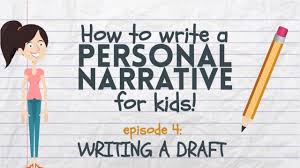 Writing A Personal Narrative Writing A Draft For Kids