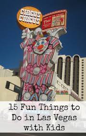 15 best things to do in las vegas with kids