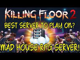 killing floor 2 best server to play