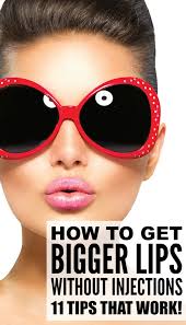 get bigger lips without lip injections