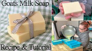 goats milk soap tutorial with recipe