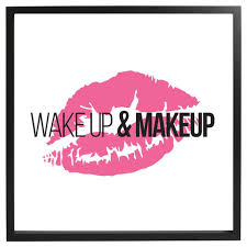 wake up and makeup wall art frame minimog