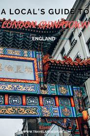 guide to london chinatown travel
