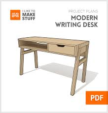 This desk is crafted of solid hardwood. Modern Writing Desk Digital Plans I Like To Make Stuff
