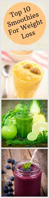 10 awesome smoothies for weight loss