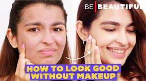 how to look good without makeup 6