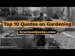 88 motivational es on gardening