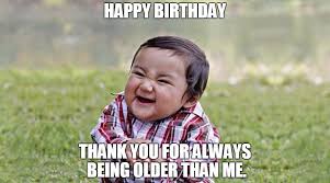 If you're searching for the right thing to say on your friend or family member's birthday or lighten the mood on your own, look no further than the following birthday jokes and puns. Huge List Of Funny Birthday Quotes Cracking Jokes