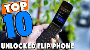 top 10 best unlocked flip phones review