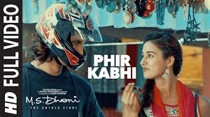 phir kabhi full video song m s dhoni