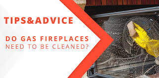 do gas fireplaces need to be cleaned