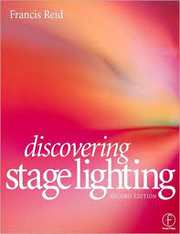 Discovering Stage Lighting By Francis Reid Paperback Barnes Noble