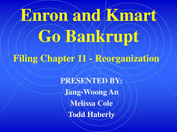 Ppt Enron And Kmart Go Bankrupt Powerpoint Presentation