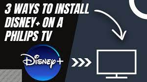 install disney plus on any philips tv