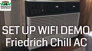 This ac unit would be. How To Set Up Friedrich Chill Air Conditioner Wifi With App Window Ac Units With Missing Step Youtube