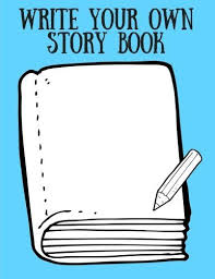 Maybe you would like to learn more about one of these? Download Pdf Write Your Own Story Book Kids And Children Create Your Own Make A Book Draw It Yourself Dra Write Your Own Story Book Making Create This Book