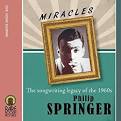 Philip Springer: Miracles – The Songwriting Legacy of the 1960s