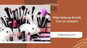 what makeup brands test on s top