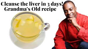 cleanse the liver in 3 days grandma s