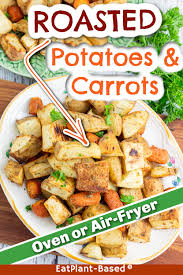 crispy roasted potatoes carrots air