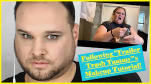 trailer trash tammy s makeup tutorial