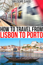 how to travel from lisbon to porto by