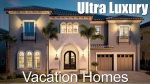 ultra luxury vacation homes orlando