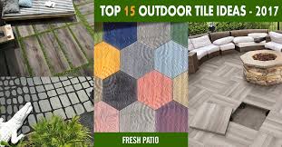 Top 15 Outdoor Tile Ideas Trends For