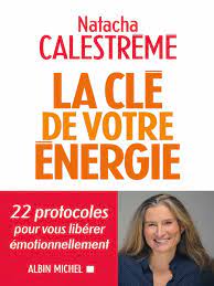 La Clé de Votre Énergie de Natacha Calestreme | PDF | François Hollande |  Douleur