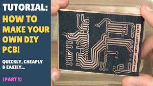 tutorial how to make your own diy pcbs