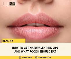 how to get naturally pink lips and what