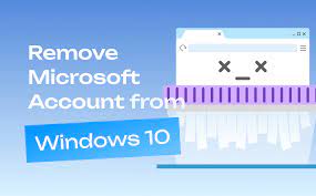 how to remove microsoft account from