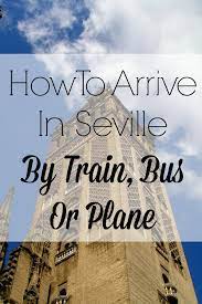 how to get to seville by bus train or